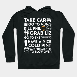 SHAUN OF THE DEAD THE PLAN Hoodie